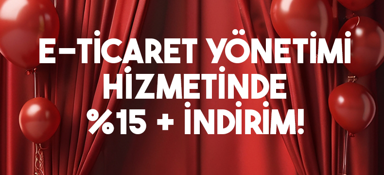 E-Ticaret Yönetimi'nde Net %15 İndirim Fırsatı!